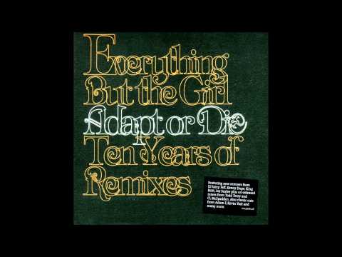 Everything But The Girl - Missing (CL McSpadden Unreleased Powerhouse Remix)