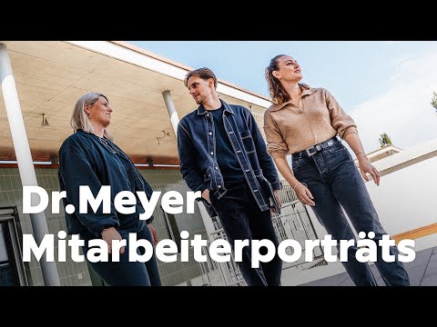 Dr.Meyer Mitarbeiterporträts