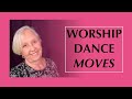 Worship Dance Moves - Ideas for Choreography