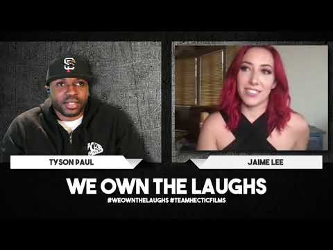 We Own The Laughs w/ Tyson Paul Feat. Jaime Lee [Episode 12]