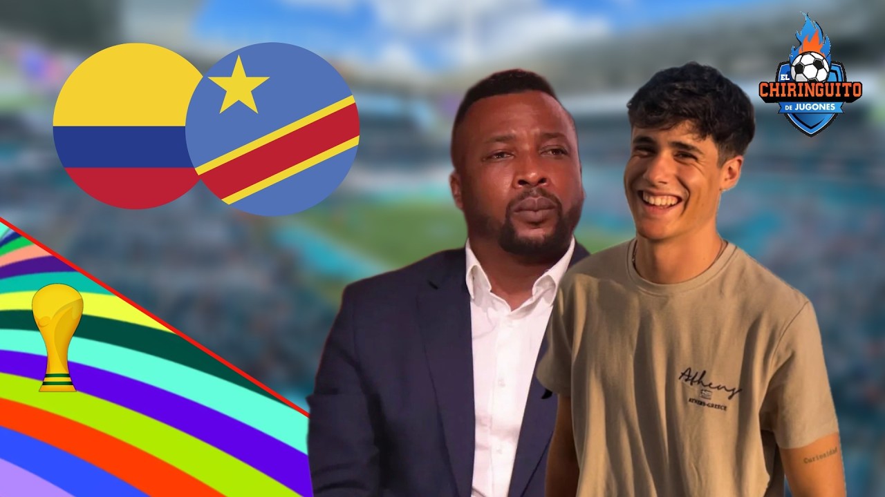 ⚽ COLOMBIA - RD CONGO | MUNDIAL 2026 | CHIRINGUITO LIVE