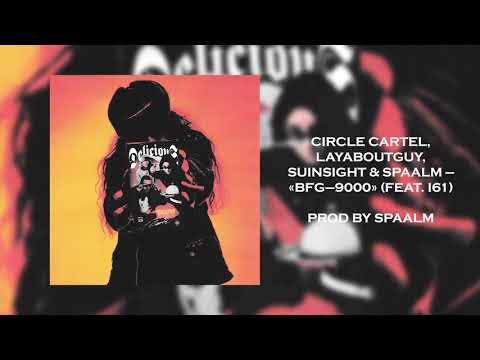 Laya, Suinsight & Spaalm — BFG-9000 (feat. i61)