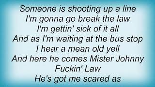 Slightly Stoopid - Johnny Law Lyrics