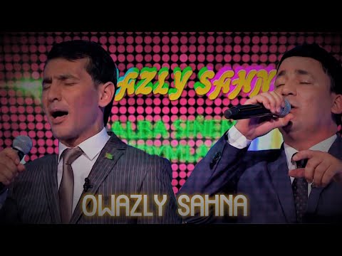 Batyr Muhammedow ft. Atajan Kakayew ''Owazly Sahna'' Full version
