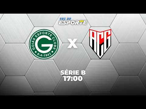 GOIÁS X ATLÉTICO-GO - AO VIVO | CAMPEONATO BRASILEIRO SÉRIE B – 26/09/2026