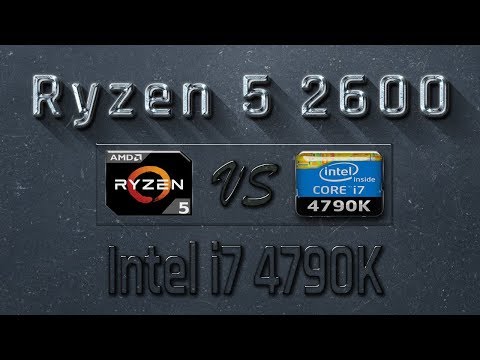 Ryzen 5 2600 vs i7 4790K Benchmarks | Gaming Tests Review & Comparison