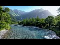 Beautiful Azusa River Japan Majestic Birdsong Relaxing River Sound ASMR