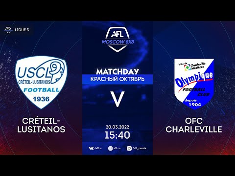AFL22. France. Ligue 3. Day 2. Créteil-Lusitanos - OFC Charleville