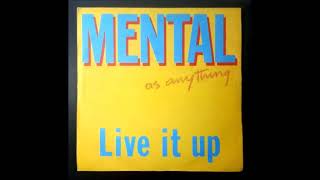 Mental As Anything  - Live It Up     ReWork By Nilsson