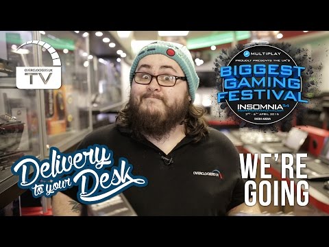 We're going to Insomnia 54!