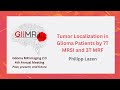 Tumor Localization In Glioma Patients By 7T MRSI And 3T MRF