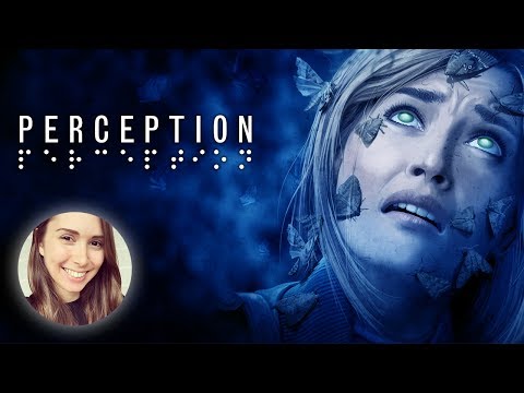 [ Perception ] Full game is out, and is terrifying - Part 1