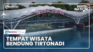 DESTINATION UPDATE: Berkunjung ke Bendung Tirtonadi atau Taman Papan Kawruh Tirta
