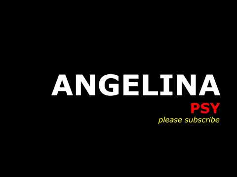 ANGELINA   PSY AUDIO HD
