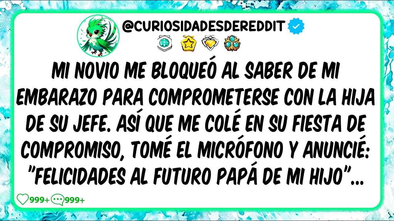 Mi NOVIO me bloqueó al saber de mi embarazo para comprometerse con la hija de su JEFE. Así que...