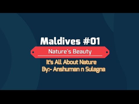 Beauty of Maldives #01||Anshuman27