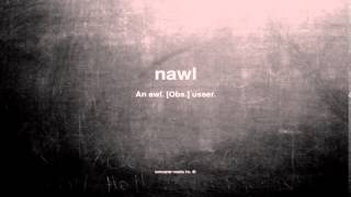 What does nawl mean