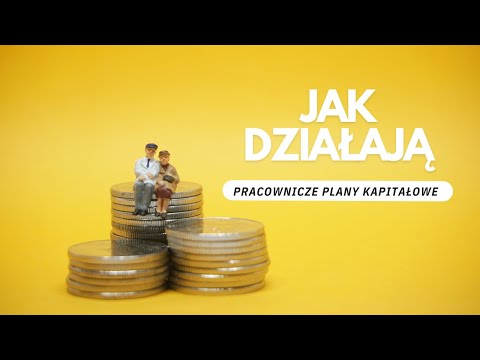 Jak działają Pracownicze Plany Kapitałowe?