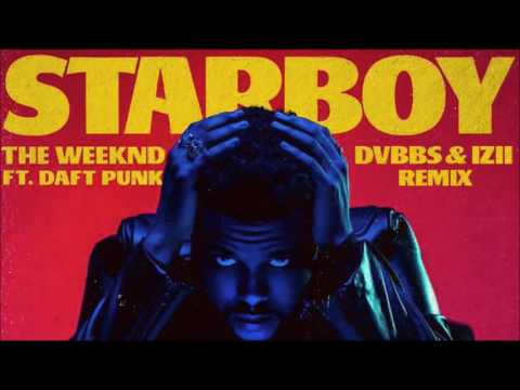 The Weeknd ft. Daft Punk - Starboy (DVBBS & IZII Remix)