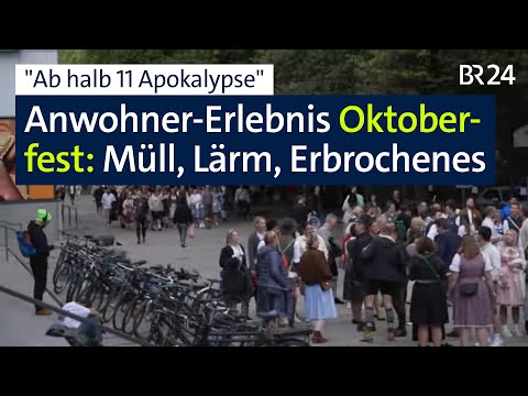 Zumutung oder Gaudi? Das sagen die Anwohner zum Oktoberfest | Abendschau | BR24