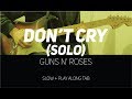 Guns N' Roses - Don't cry solo (slow + Play Along Tab)