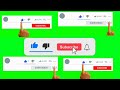 Subscribe Button Like Subscribe Button Subscribe Button Green Screen