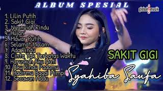 Download lagu SYAHIBA SAUFA - SAKIT GIGI Spesial Full Album Global Musik mp3