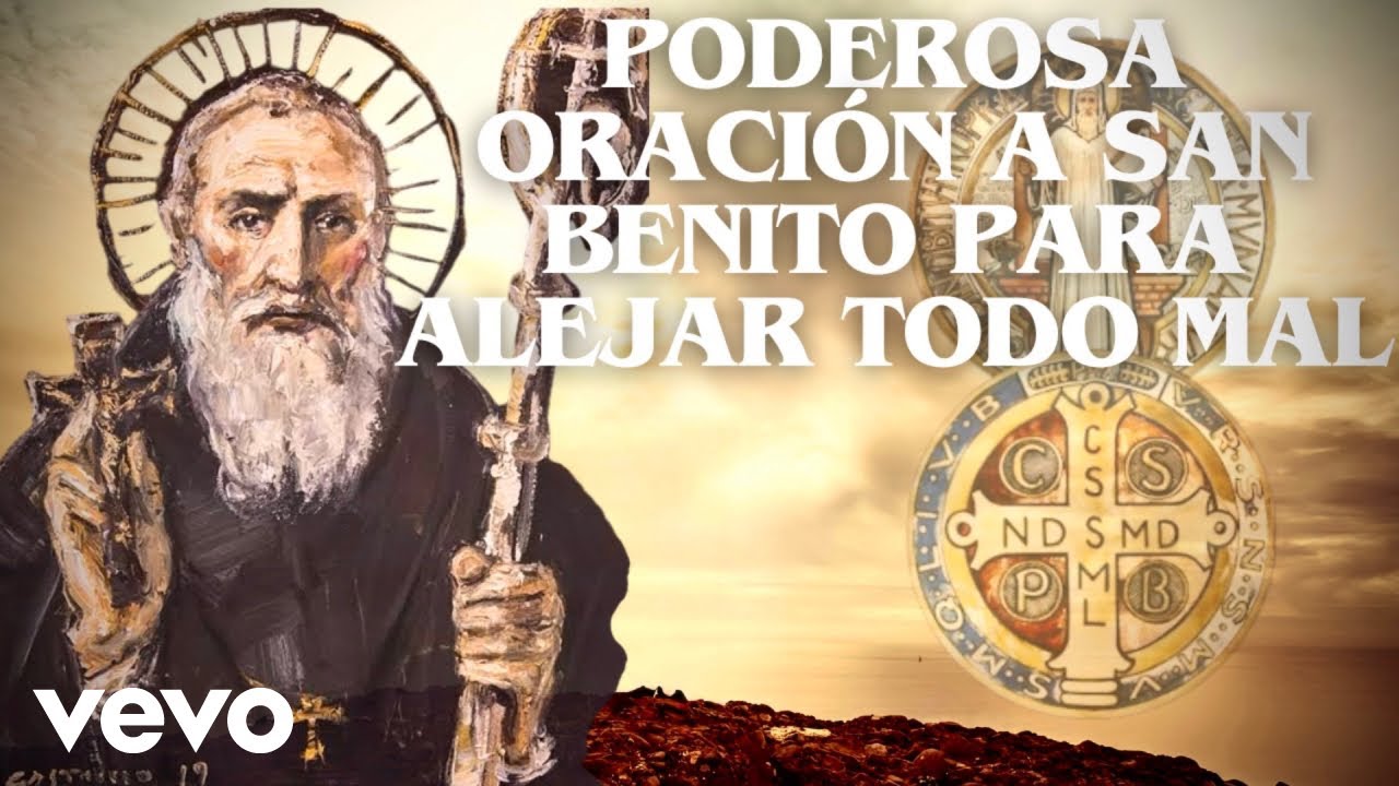 Cielo en Oración - Oración poderosa a San Benito para alejar todo mal