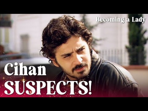 Cihan wants to know where Hasret is! - Episode 16 | Becoming a Lady