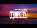 Zedd Elley Duhé Happy Now BEAUZ Remix
