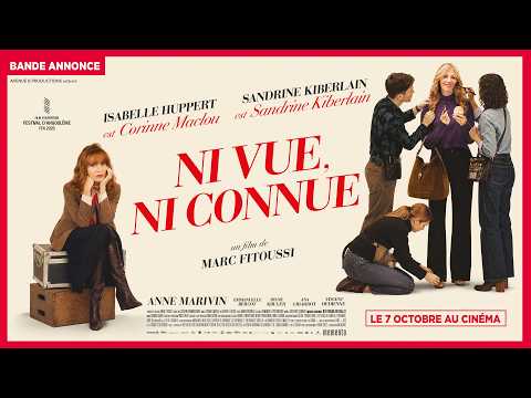 Bande-annonce Ni vue, ni connue – Réalisation Marc Fitoussi Memento Films