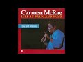 Carmen McRae - What Is This Thing Called Love