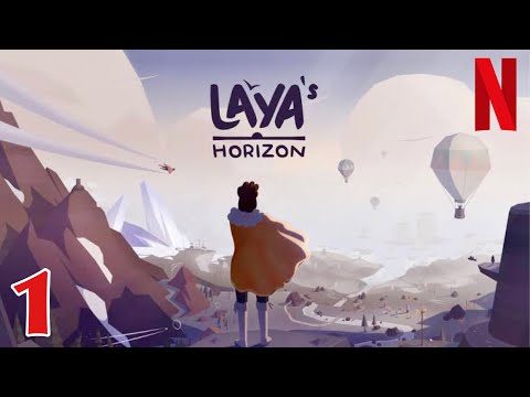 LAYA'S HORIZON | iOS | Netflix | First Gameplay - YouTube