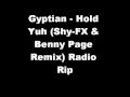 Gyptian - Hold Yuh (Shy FX & Benny Page Remix ...