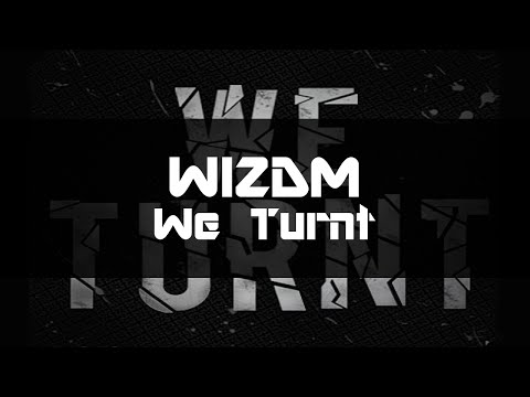 WIZDM - We Turnt