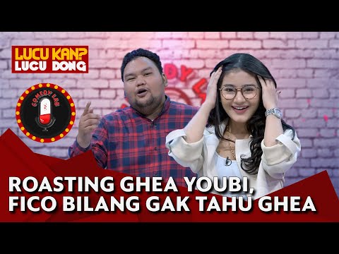 Fico Fachriza Roasting Ghea Youbi, Bilang Gak Tahu Ghea Trus Nanya di Twitter - COMEDY LAB (PART 8)