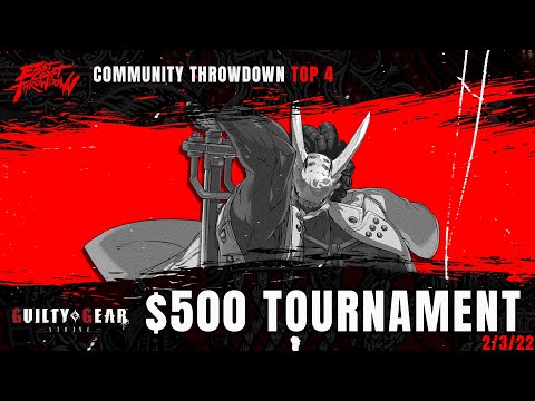 ECT Community Throwdown: GGST - Top 4 - 2/3/22 (Fame96/UMISHO/TempestNYC/Shine)