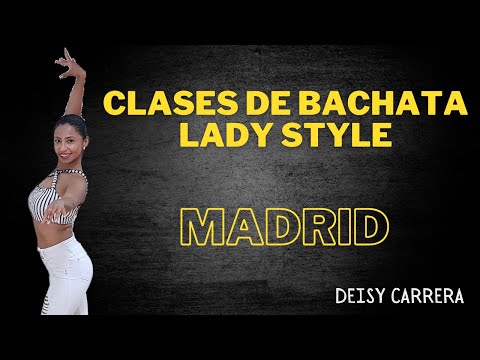 𝐂𝐥𝐚𝐬𝐞𝐬 𝐝𝐞 𝐁𝐚𝐜𝐡𝐚𝐭𝐚 𝐋𝐚𝐝𝐲 𝐒𝐭𝐲𝐥𝐞 𝐞𝐧 𝐌𝐚𝐝𝐫𝐢𝐝 -  DEISY CARRERA