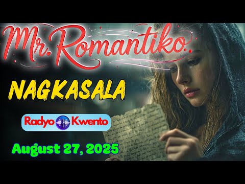 Mr. Romantiko Drama – "Nagkasala" Full Episode || Radyo Kwento || August 27, 2025