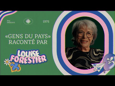 « Gens du pays » raconté par Louise Forestier | MAJ