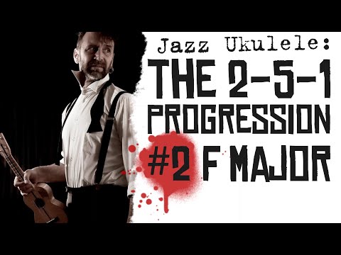 Basic Jazz for Ukulele #2: the 2-5-1-Progression in F Major – Iso Herquist