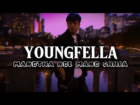 YoungFella - Mangtha nge mangchhia / Lyrics video #mizolovesong #songlyrics #newsong