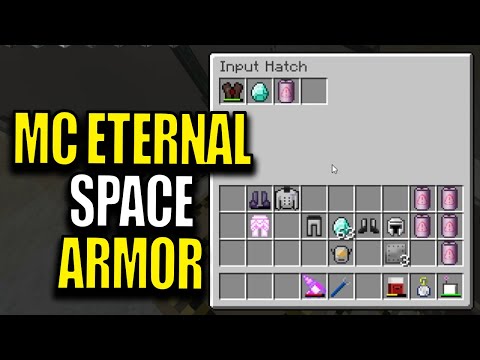 Minecraft MC Eternal Modpack Chapter 2 Ep 103 - Space Armor