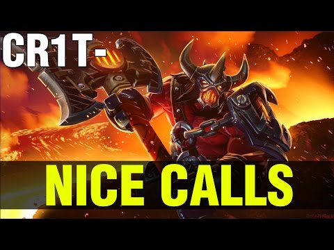 NICE CALLS - CR1T AXE - DOTA 2