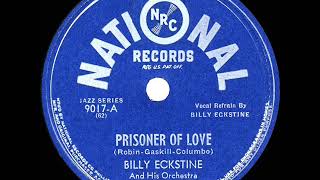 1946 HITS ARCHIVE: Prisoner Of Love - Billy Eckstine