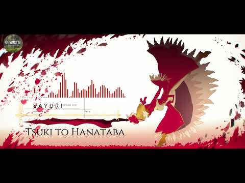 Sayuri - |Tsuki to Hanataba| Fate/EXTRA Last Encore ED ( Sub Español )