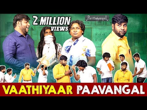 Vaathiyar Paavangal | Parithabangal