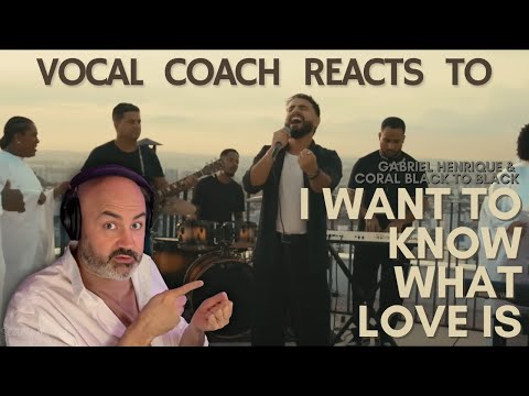Vocal Coach Reacts to: Gabriel Henrique " I Want to Know What Love is"