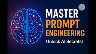 Master Prompt Engineering: Advanced AI Prompt Design, Techniques, and Best Practices for AI Models