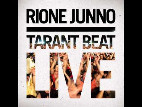 Rione Junno - Tarantella di San Giovanni (album Tarant Beat LIVE)